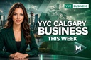 YYC Calgary Business This Week