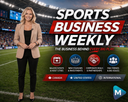 Sports Business this Week
